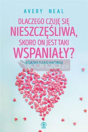 Dlaczego czuję się nieszczęśliwa..