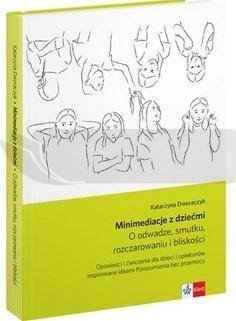 Minimediacje z dziećmi. O odwadze, smutku.. w.2