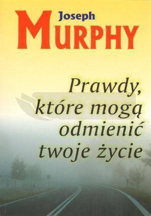 Prawdy, które mogą odmienić twoje życie