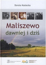Maliszewo dawniej i dziś