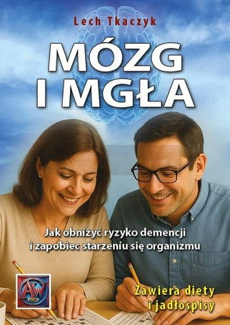 Mózg i mgła. Jak obniżyć ryzyko demencji...
