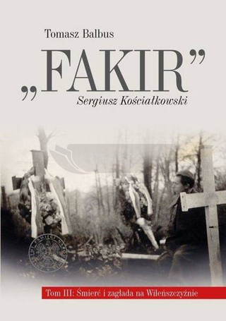 Fakir Sergiusz Kościałkowski T.3