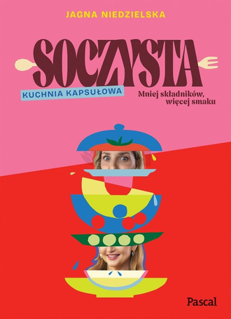Soczysta. Kuchnia kapsułowa