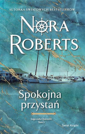 Saga rodu Quinnów T.3 Spokojna przystań