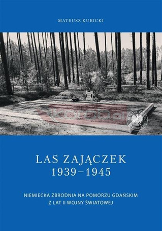 Las Zajączek 1939-1945
