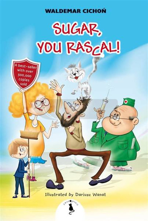 Sugar, You Rascal!