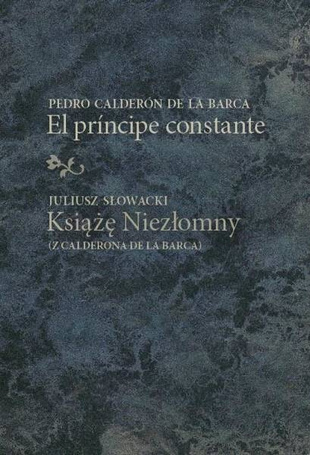 El prncipe constante/Książę Niezłomny
