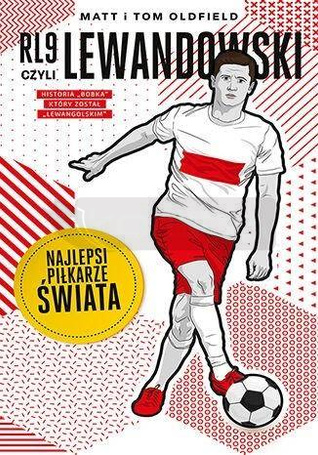 RL9, czyli Lewandowski. Najlepsi piłkarze świata