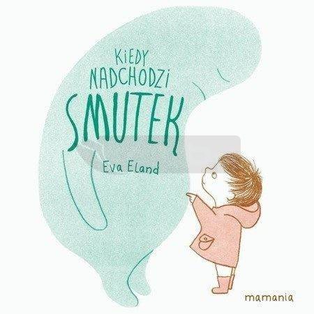 Kiedy nadchodzi smutek