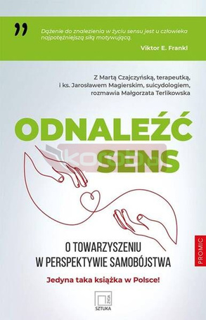 Odnaleźć sens. O towarzyszeniu w perspektywie..