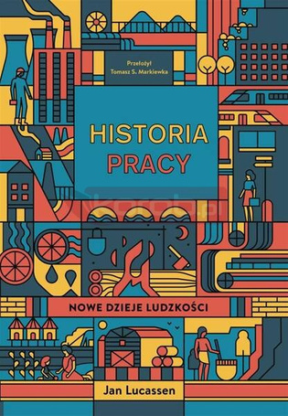 Historia pracy. Nowe dzieje ludzkości