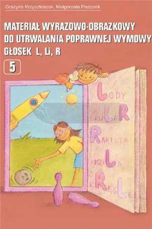 Materiał wyrazowo-obraz. do utrwal. głosek L Li R