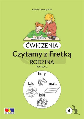 Ćwiczenia. Czytamy z Fretką cz.4 Rodzina. Wyrazy 1