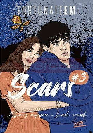 Scars T.3 Blizny zapisane w twoich oczach