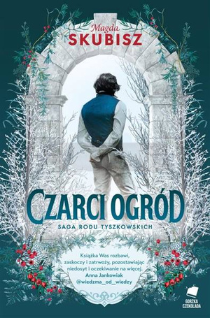 Saga rodu Tyszkowskich Czarci ogród