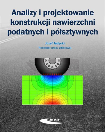 Analizy i projektowanie konstrukcji nawierzchni...