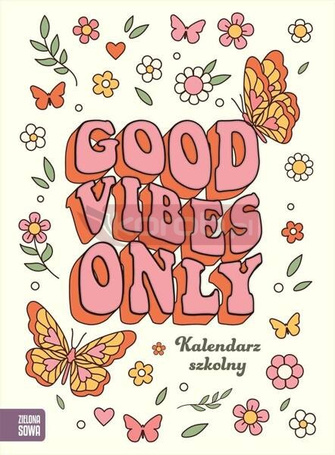 Kalendarz szkolny. Good vibes