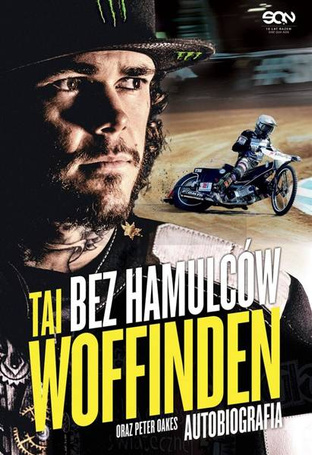 Tai Woffinden. Bez hamulców w.2
