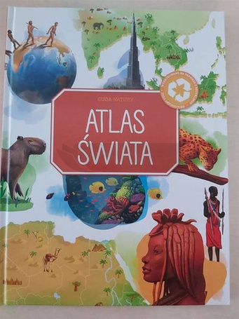 Cuda natury. Atlas świata