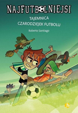 Najfutbolniejsi T19 Tajemnica czarodziejek futbolu
