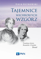 Tajemnice wichrowych wzgórz. Prawdziwa historia...
