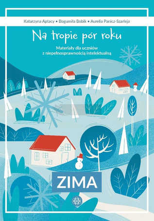 Na tropie pór roku. Zima. Materiały dla uczniów...