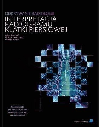 Odkrywanie radiologii: interpretacja radiogramu..