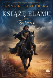 Książę Elamu T.1 Zmierzch