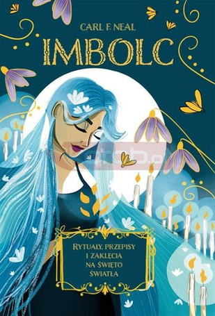 Imbolc. Rytuały, przepisy i zaklęcia na święto..