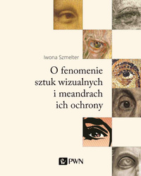 O fenomenie sztuk wizualnych i meandrach ich..