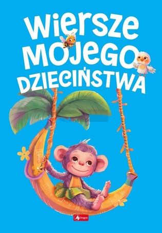 Wiersze mojego dzieciństwa