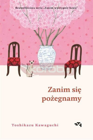 Zanim wystygnie kawa T.4 Zanim się pożegnamy