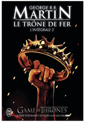 Trone de fer l'Integrale T.2
