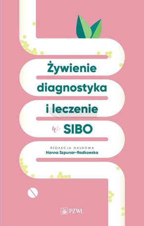 Żywienie, diagnostyka i leczenie w SIBO