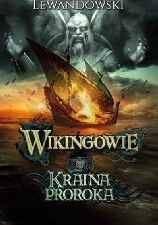 Wikingowie T.4 Kraina Proroka