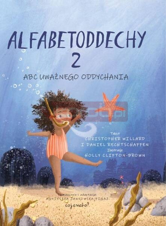 Alfabetoddechy T.2 ABC Uważnego oddychania