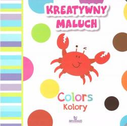 Kreatywny maluch. Colors - Kolory