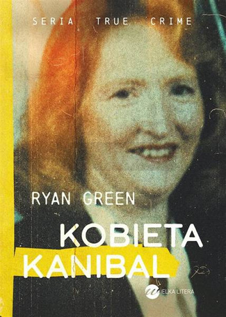 Kobieta kanibal