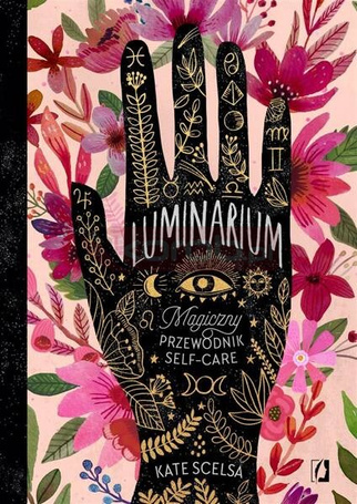Luminarium. Magiczny przewodnik self-care