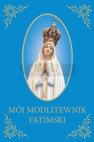 Mój Modlitewnik Fatimski