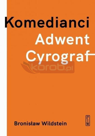 Komedianci, Adwent, Cyrograf