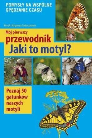 Mój pierwszy przewodnik. Jaki to motyl?