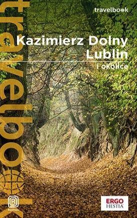 Kazimierz Dolny, Lublin i okolice. Travelbook w.3