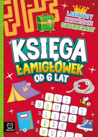 Księga łamigłówek od 6 lat. Labirynty, krzyżówki..