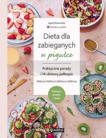 Dieta dla zabieganych w pigułce