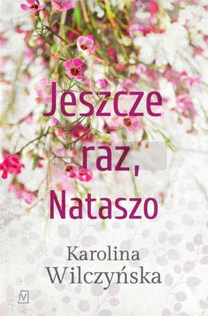 Jeszcze raz, Nataszo T.1