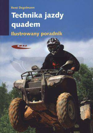 Technika jazdy Quadem. Ilustrowany poradnik