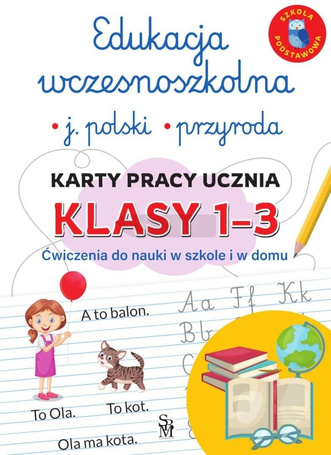 Edukacja wczesnoszkolna. Karty pracy ucznia SP 1-3