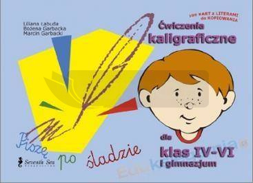 Ćwiczenia kaligraficzne dla klas IV-VI i GIM
