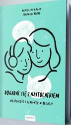Dogadać się z nastolatkiem